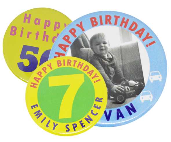 Badges and More for Birthday and Celebrations