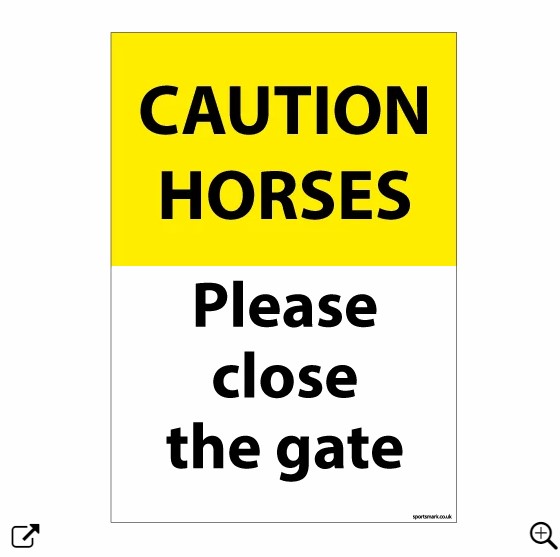 A4 Caution horses close gate sign